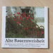 Alte Bauernweisheit für heute neu entdeckt  - Bild 6